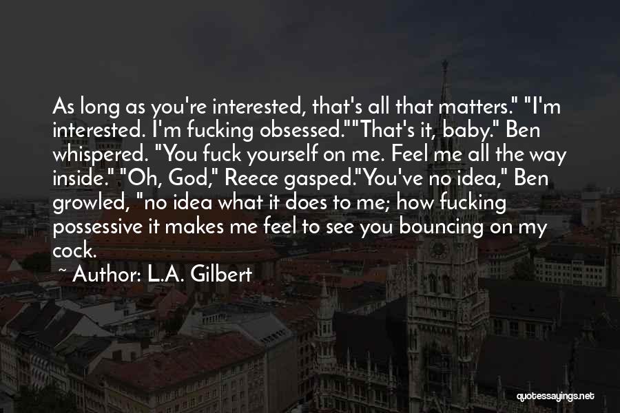 Baby On Way Quotes By L.A. Gilbert
