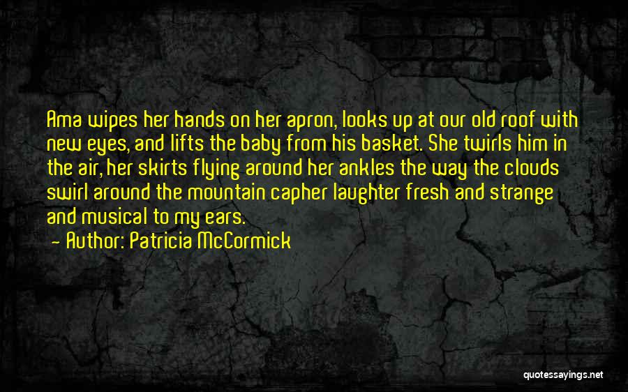 Baby On Way Quotes By Patricia McCormick