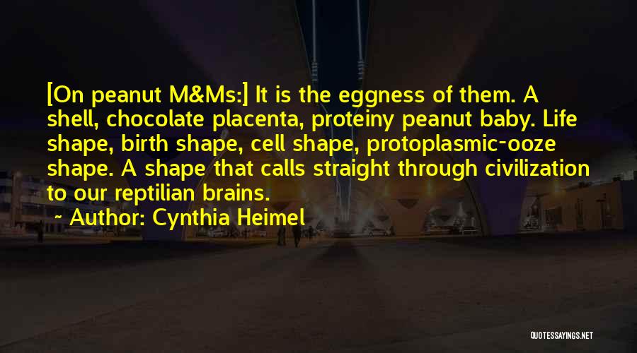 Baby Peanut Quotes By Cynthia Heimel