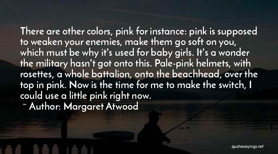 Baby Pink Quotes By Margaret Atwood