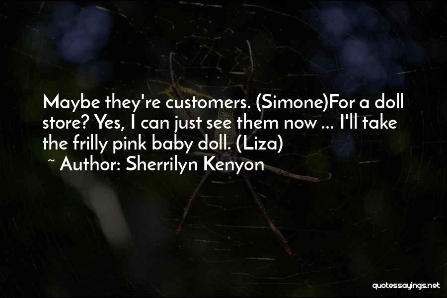 Baby Pink Quotes By Sherrilyn Kenyon