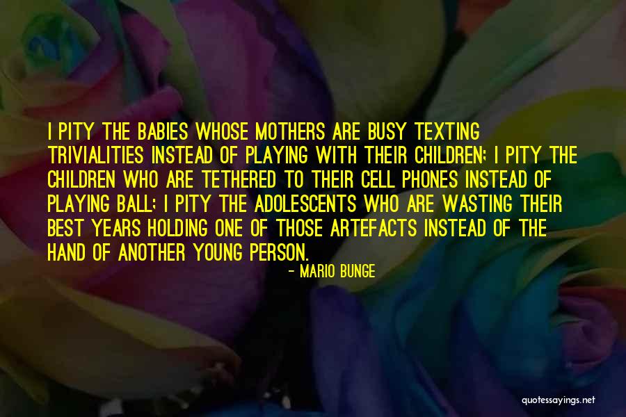 Baby Playing Quotes By Mario Bunge Baby Playing Quotes By Mario Bunge