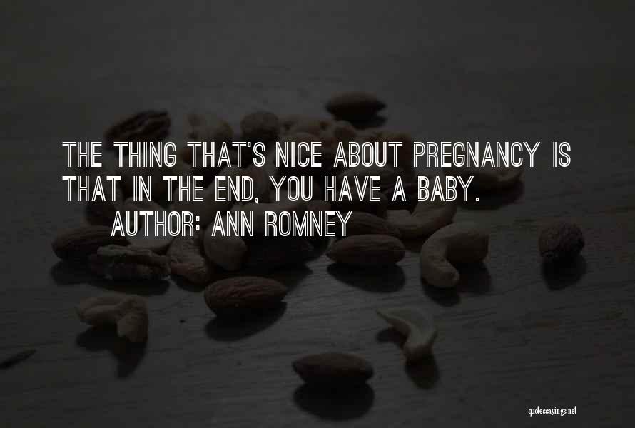 Baby Pregnancy Quotes By Ann Romney
