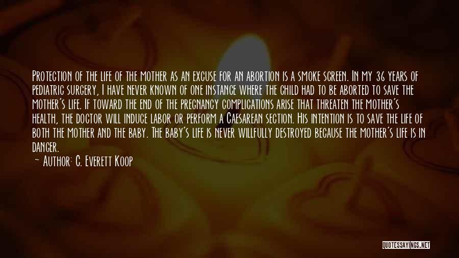 Baby Pregnancy Quotes By C. Everett Koop