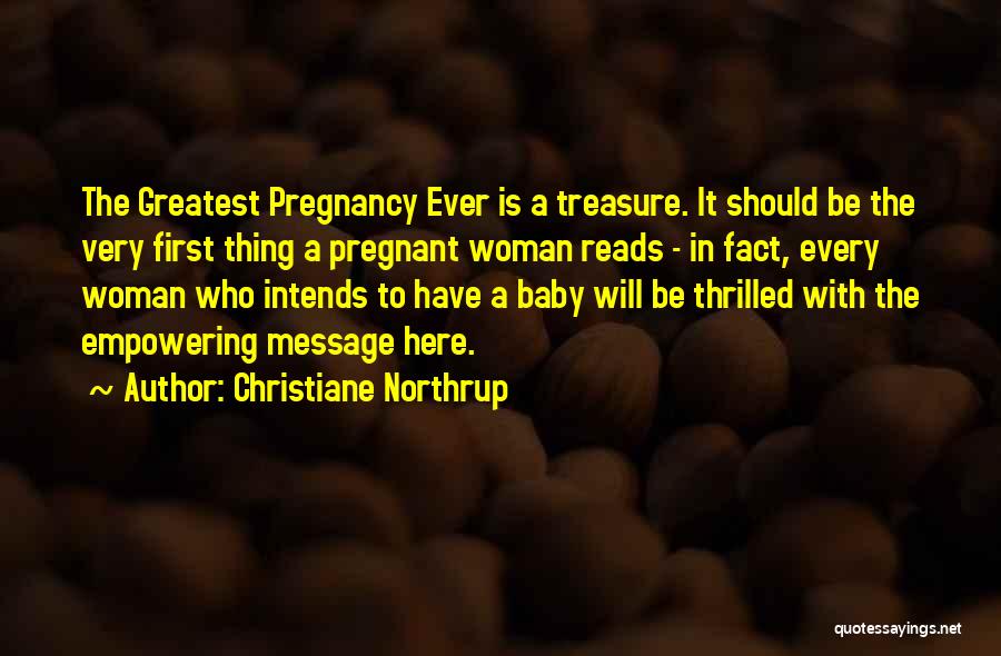 Baby Pregnancy Quotes By Christiane Northrup