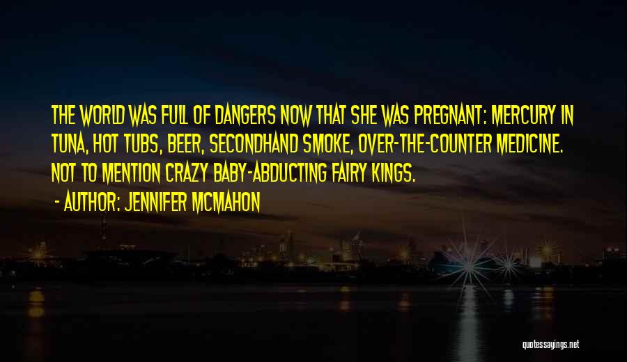 Baby Pregnancy Quotes By Jennifer McMahon