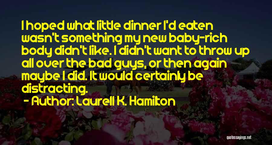 Baby Pregnancy Quotes By Laurell K. Hamilton