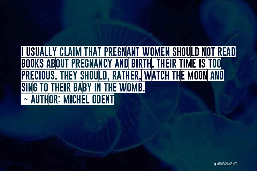 Baby Pregnancy Quotes By Michel Odent