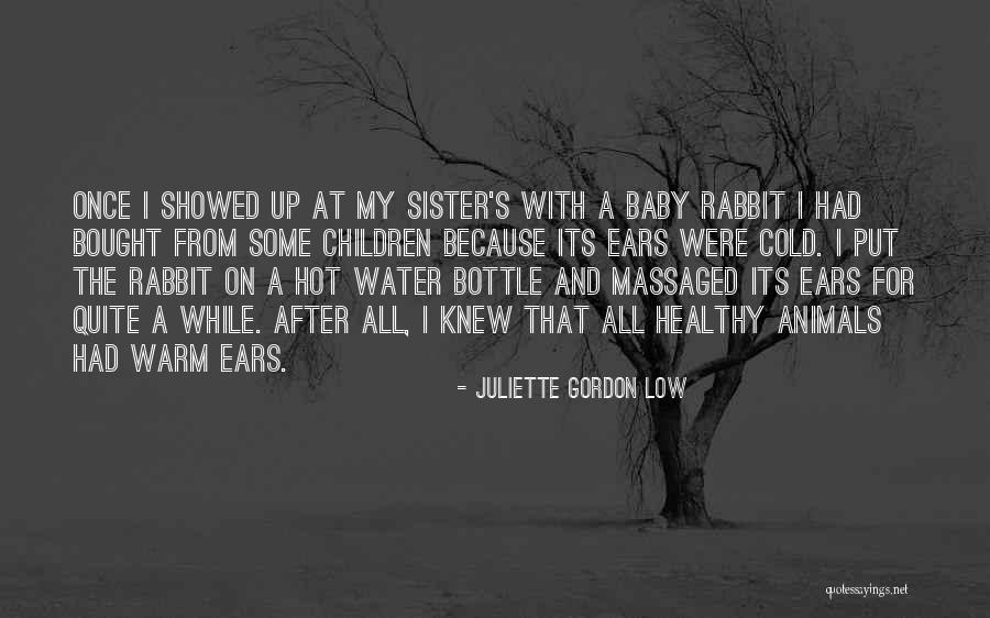 Baby Rabbit Quotes By Juliette Gordon Low Baby Rabbit Quotes By Juliette Gordon Low