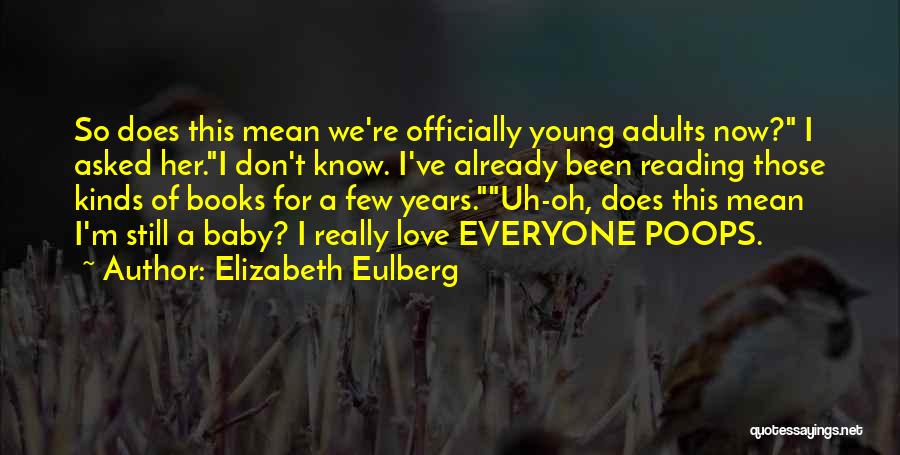 Baby Reading Books Quotes By Elizabeth Eulberg