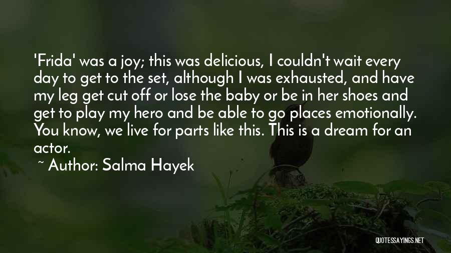 Baby Shoes Quotes By Salma Hayek