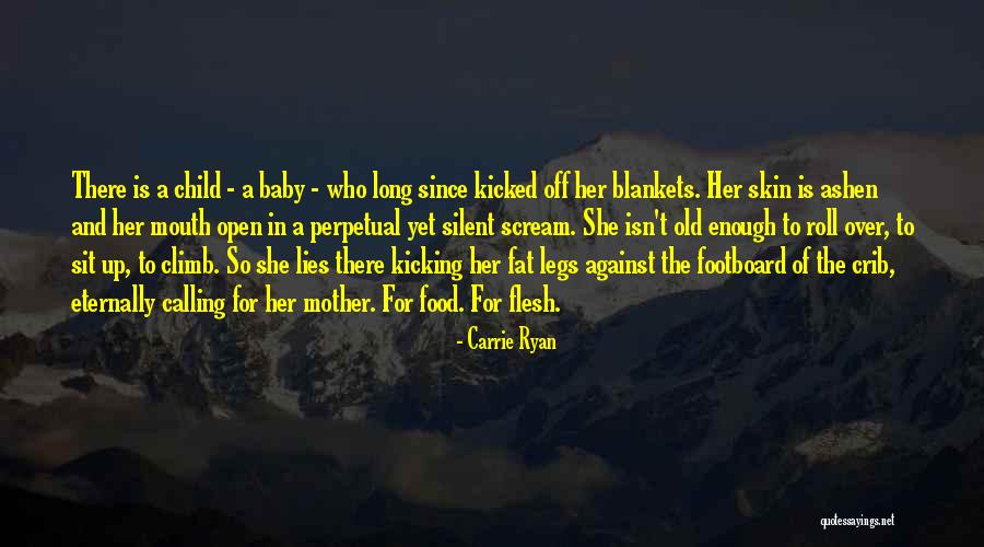 Baby Sit Quotes By Carrie Ryan Baby Sit Quotes By Carrie Ryan