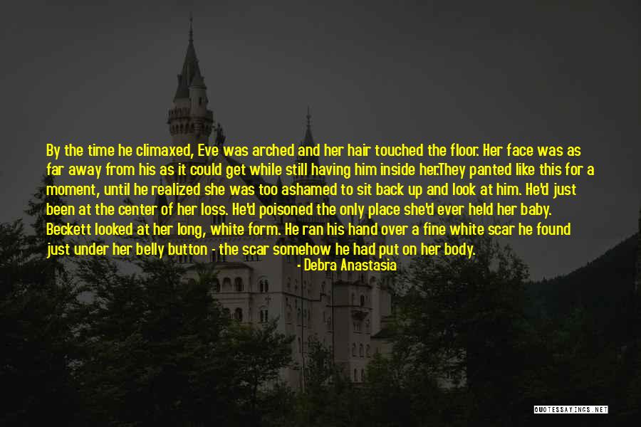Baby Sit Quotes By Debra Anastasia Baby Sit Quotes By Debra Anastasia
