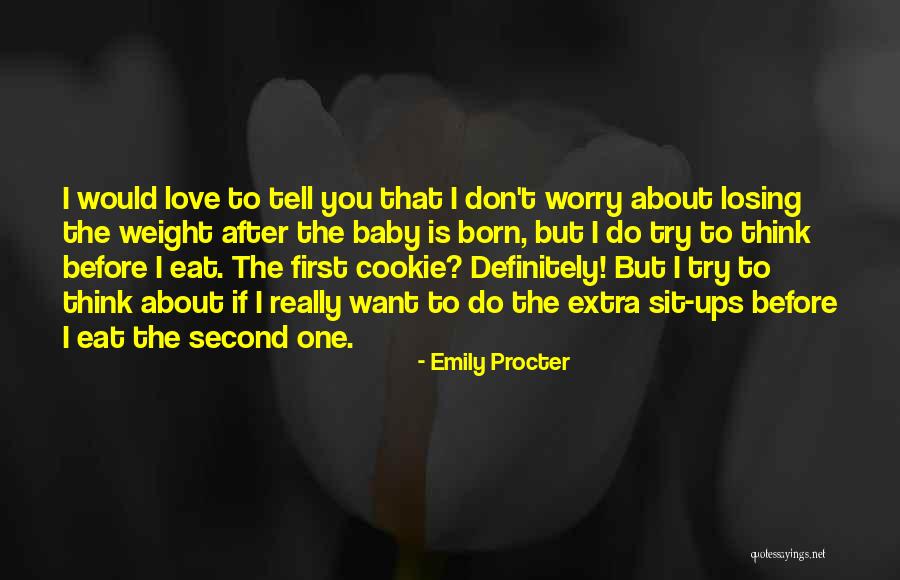 Baby Sit Quotes By Emily Procter Baby Sit Quotes By Emily Procter