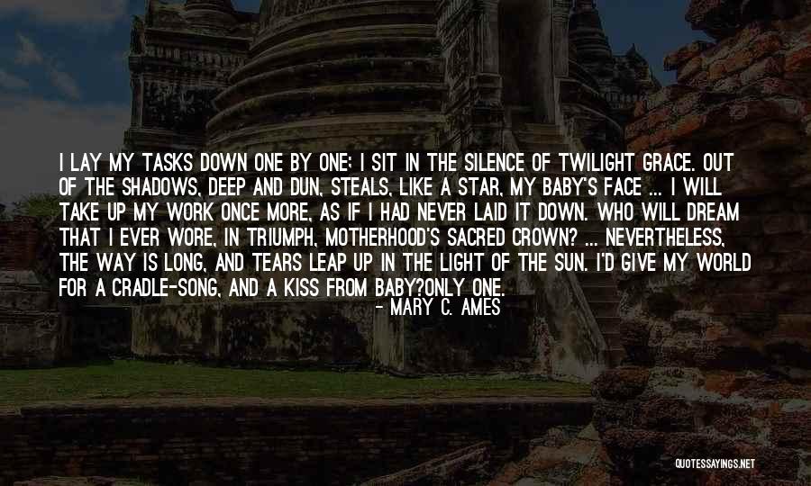 Baby Sit Quotes By Mary C. Ames Baby Sit Quotes By Mary C. Ames