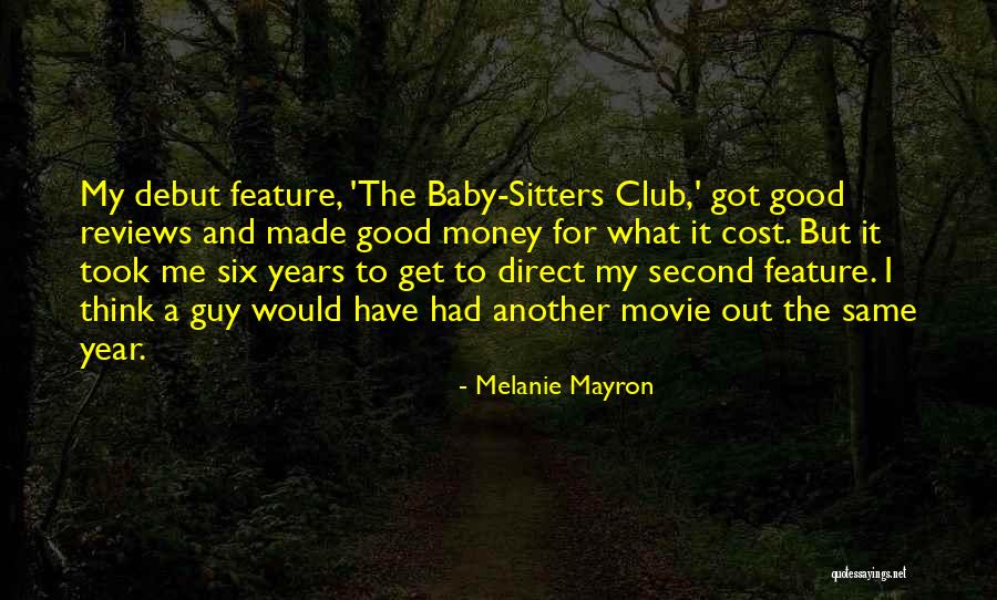 Baby Sitters Club Quotes By Melanie Mayron