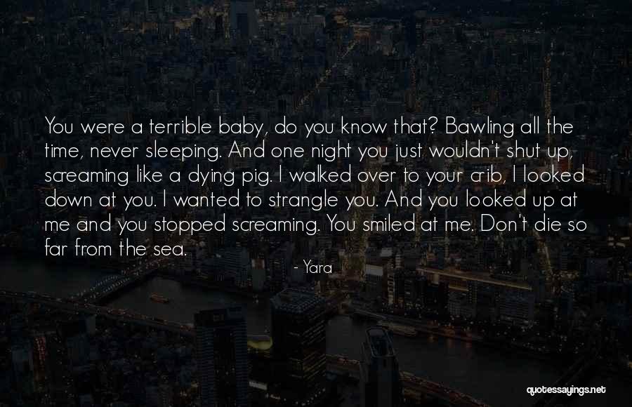 Baby Sleep Time Quotes By Yara Baby Sleep Time Quotes By Yara