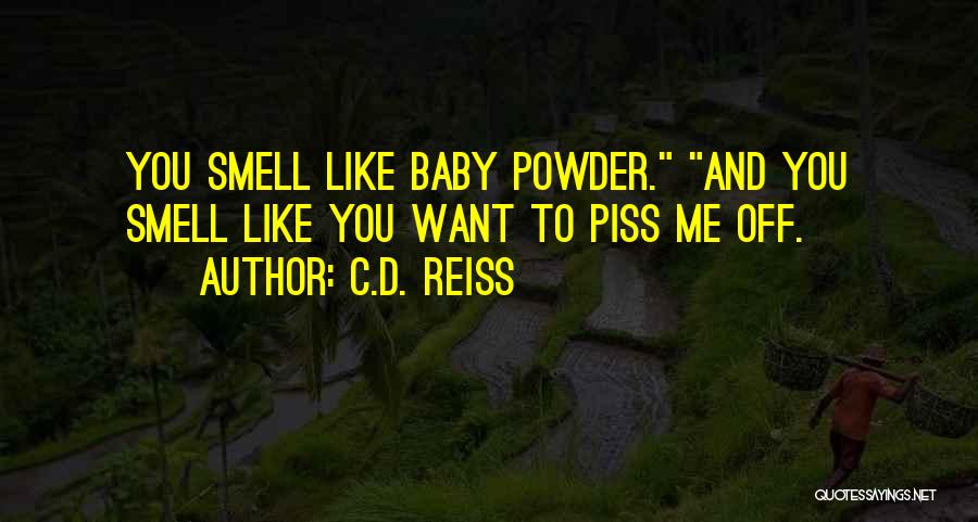 Baby Smell Quotes By C.D. Reiss