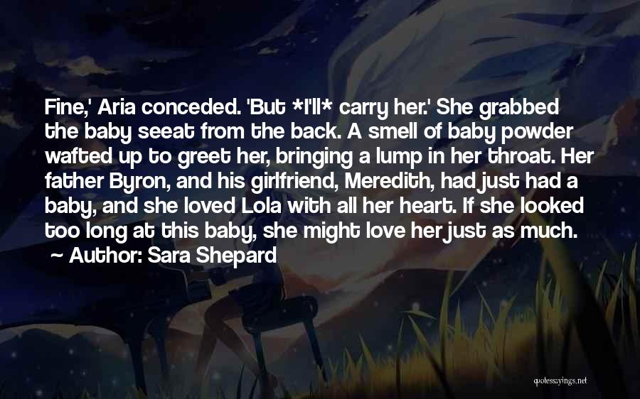 Baby Smell Quotes By Sara Shepard