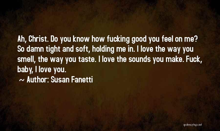 Baby Smell Quotes By Susan Fanetti