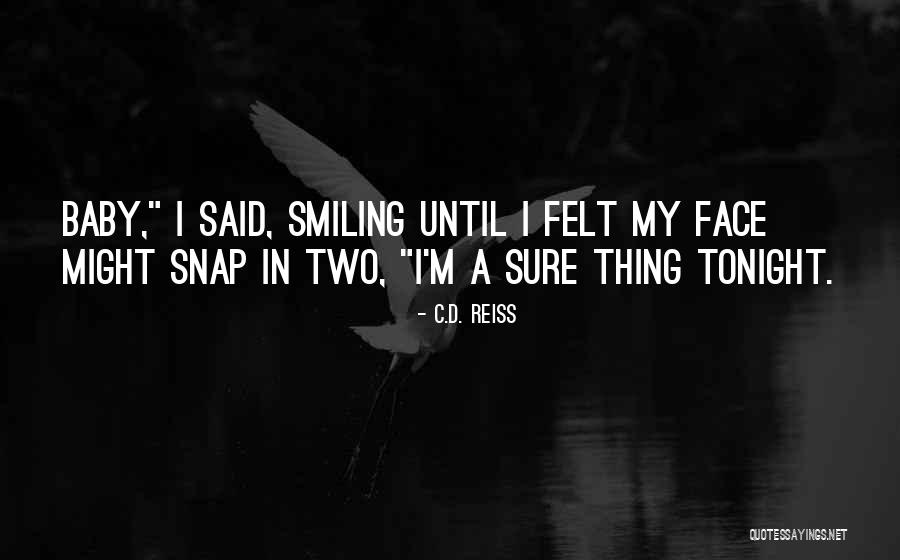 Baby Smiling Quotes By C.D. Reiss Baby Smiling Quotes By C.D. Reiss