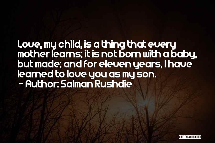 Baby Son And Mother Quotes By Salman Rushdie