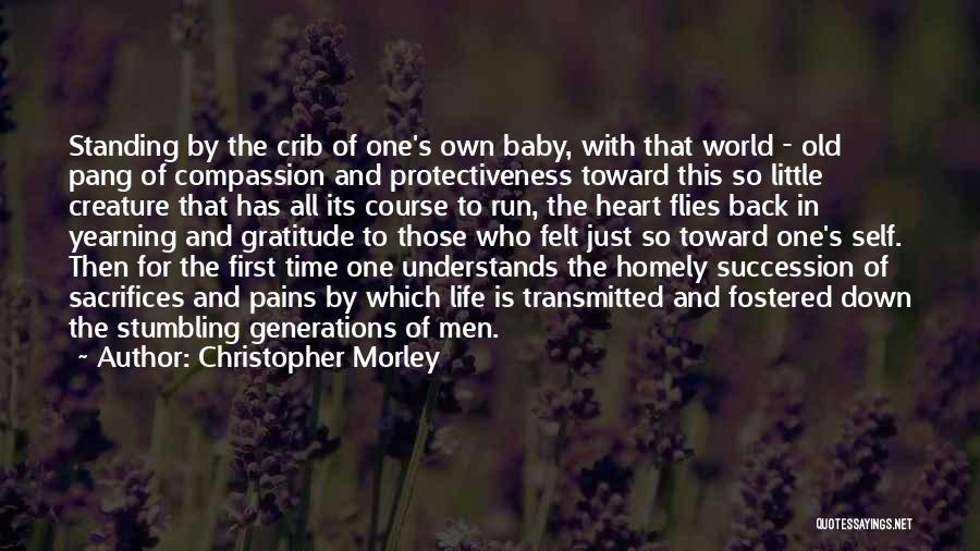 Baby Standing First Time Quotes By Christopher Morley