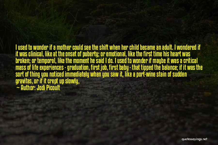 Baby Standing First Time Quotes By Jodi Picoult