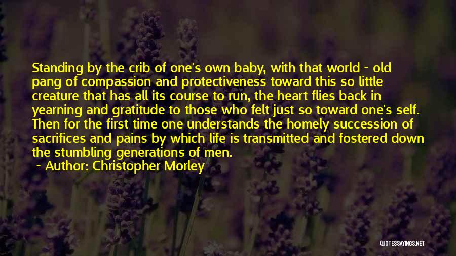 Baby Standing Quotes By Christopher Morley
