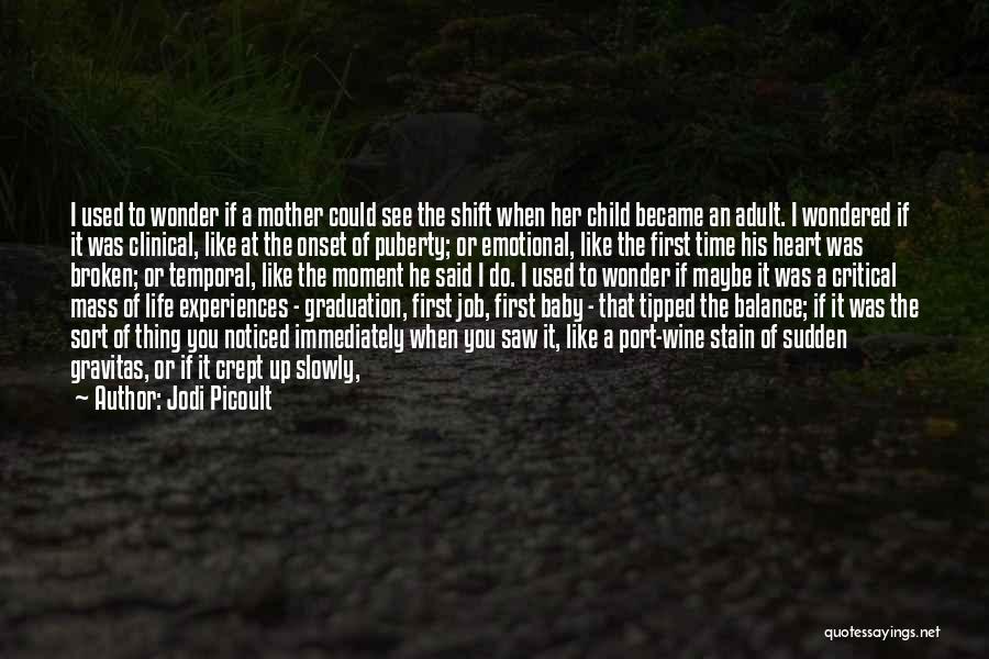 Baby Standing Quotes By Jodi Picoult