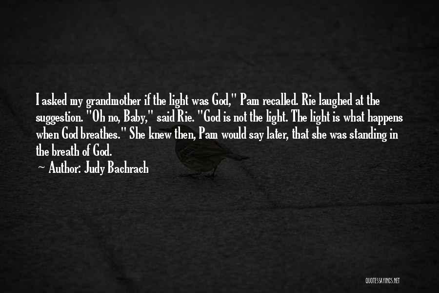 Baby Standing Up Quotes By Judy Bachrach