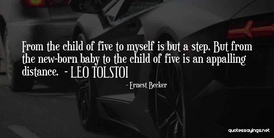 Baby Step Quotes By Ernest Becker Baby Step Quotes By Ernest Becker