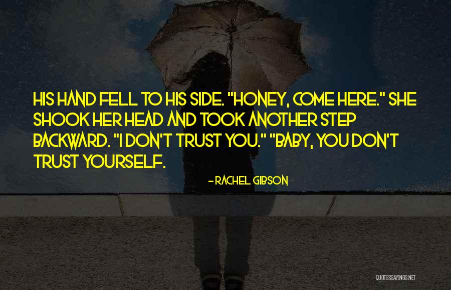 Baby Step Quotes By Rachel Gibson Baby Step Quotes By Rachel Gibson