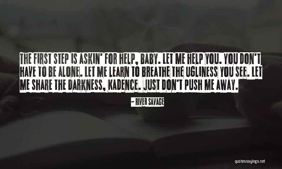 Baby Step Quotes By River Savage Baby Step Quotes By River Savage