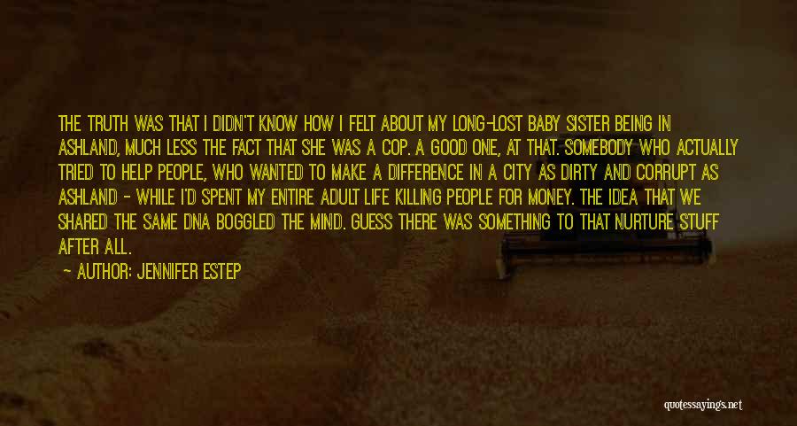 Baby Stuff Quotes By Jennifer Estep