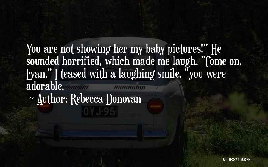 Baby Sweet Smile Quotes By Rebecca Donovan