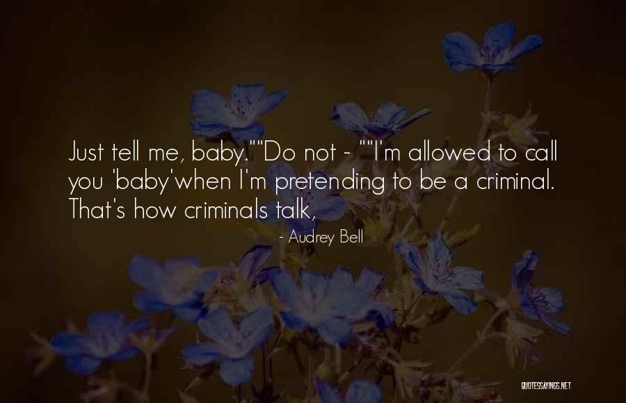 Baby Talk Quotes By Audrey Bell Baby Talk Quotes By Audrey Bell