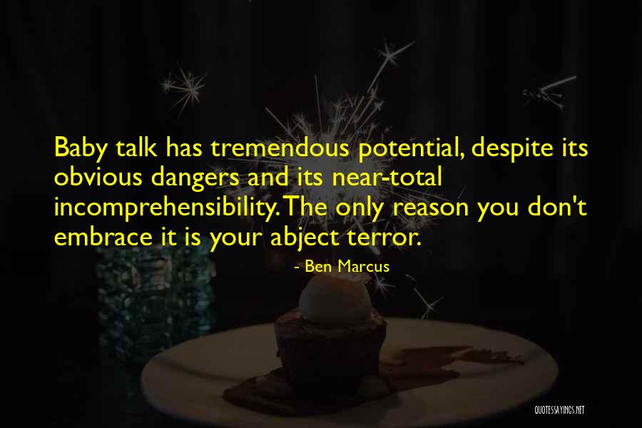 Baby Talk Quotes By Ben Marcus Baby Talk Quotes By Ben Marcus