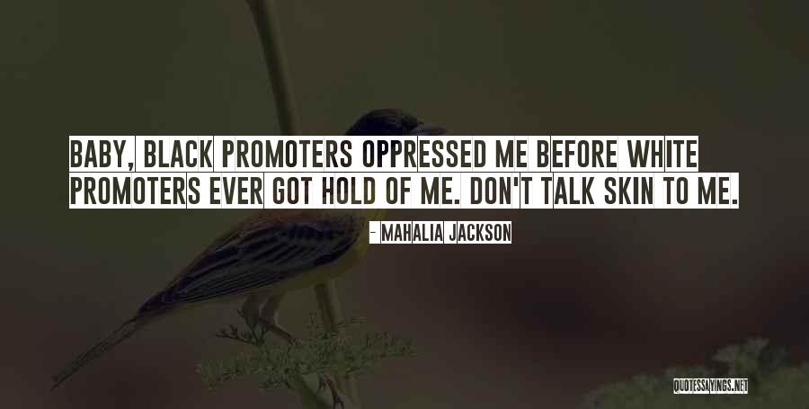 Baby Talk Quotes By Mahalia Jackson Baby Talk Quotes By Mahalia Jackson