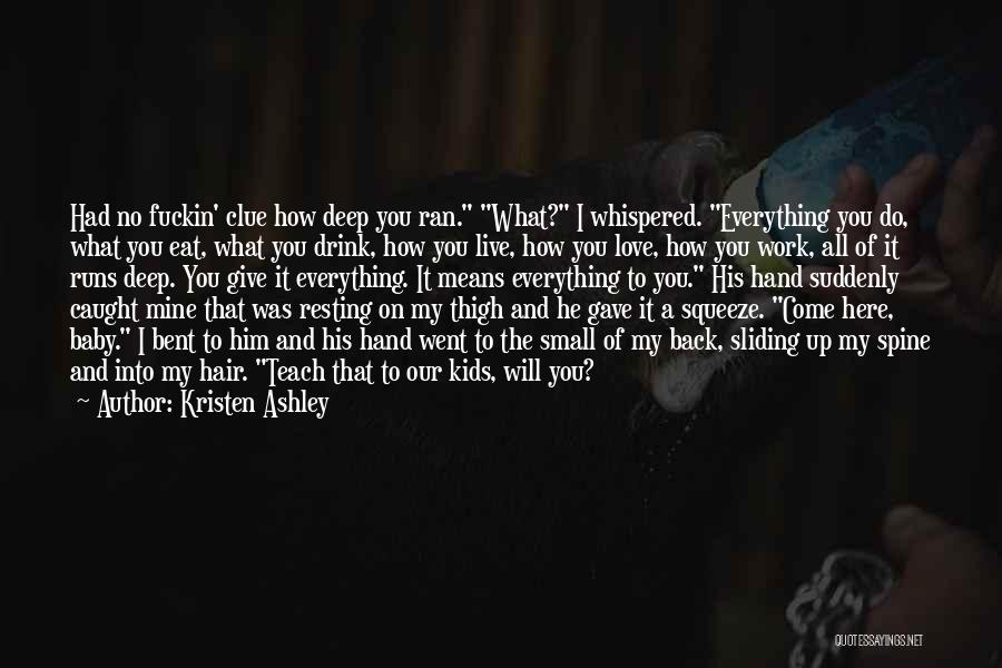 Baby To Come Quotes By Kristen Ashley