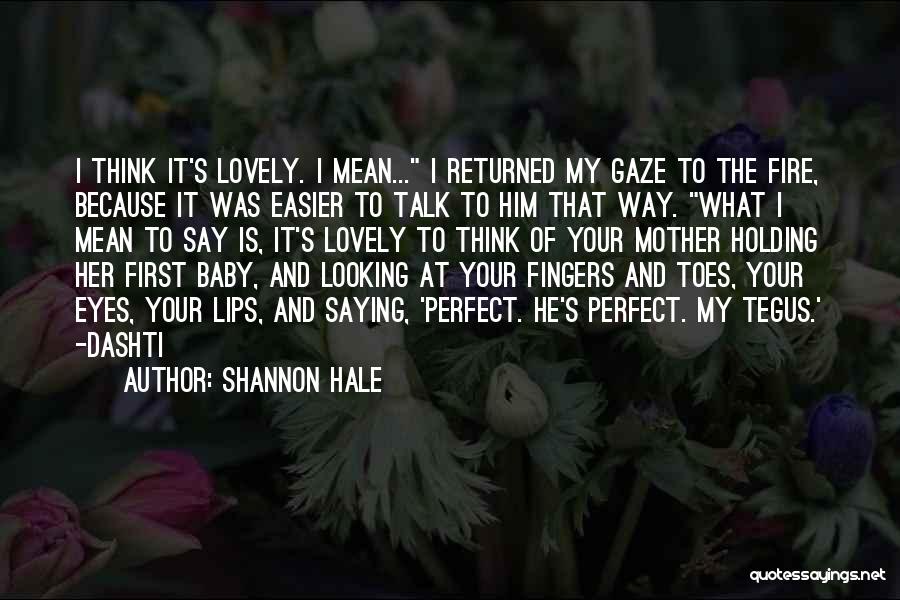 Baby Toes Quotes By Shannon Hale