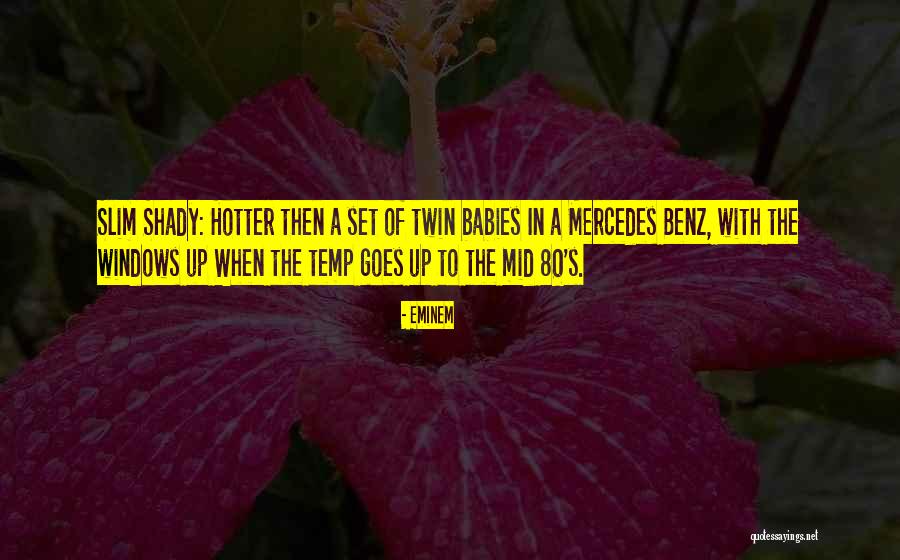 Baby Twin Quotes By Eminem Baby Twin Quotes By Eminem
