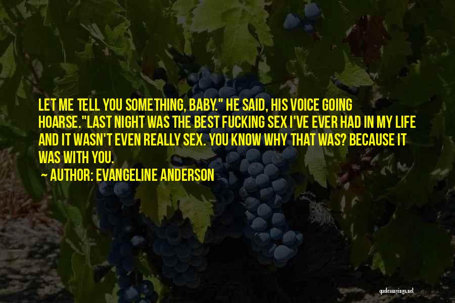 Baby Up All Night Quotes By Evangeline Anderson