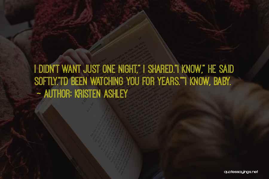 Baby Up All Night Quotes By Kristen Ashley