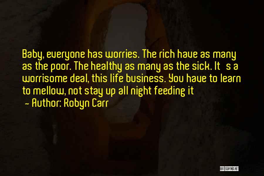 Baby Up All Night Quotes By Robyn Carr