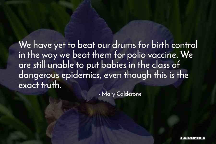 Baby Vaccine Quotes By Mary Calderone