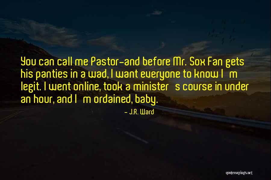 Baby Ward Quotes By J.R. Ward Baby Ward Quotes By J.R. Ward