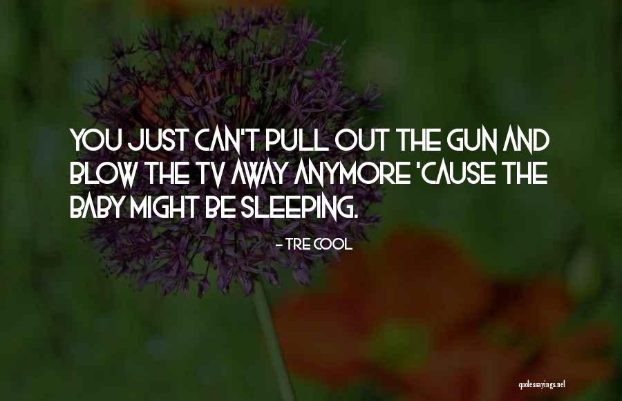 Baby While Sleeping Quotes By Tre Cool Baby While Sleeping Quotes By Tre Cool