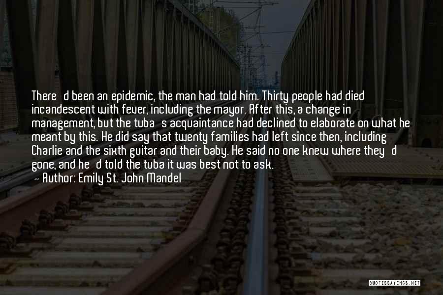 Baby Who Have Died Quotes By Emily St. John Mandel