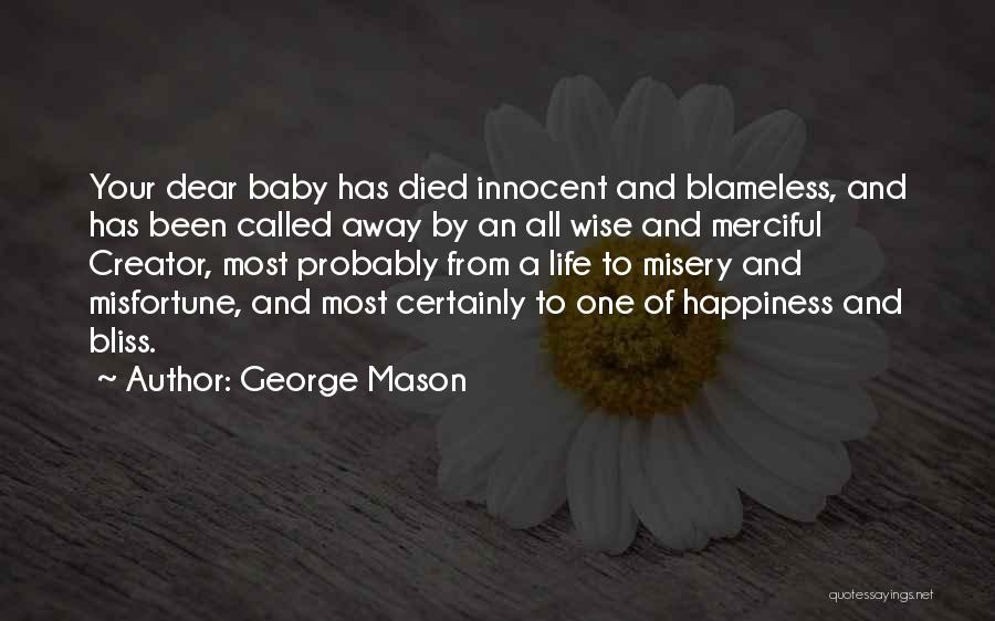 Baby Who Have Died Quotes By George Mason